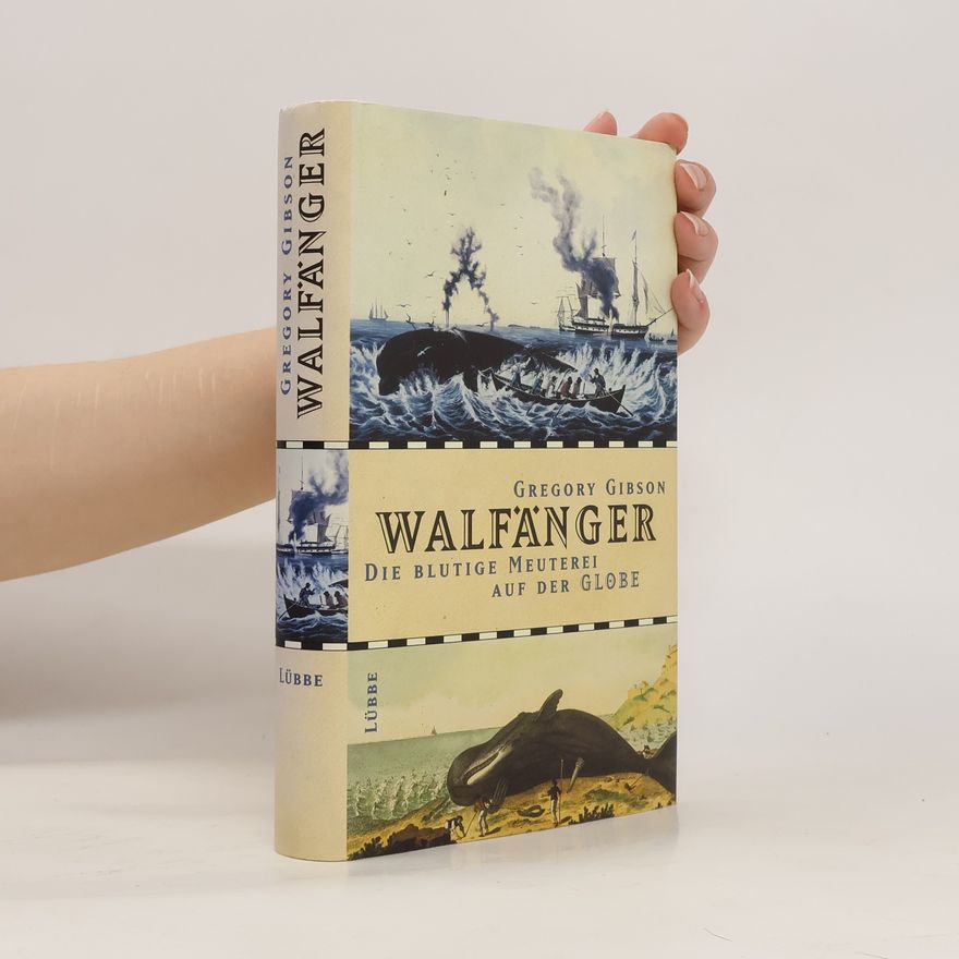 Gregory Gibson Walfänger