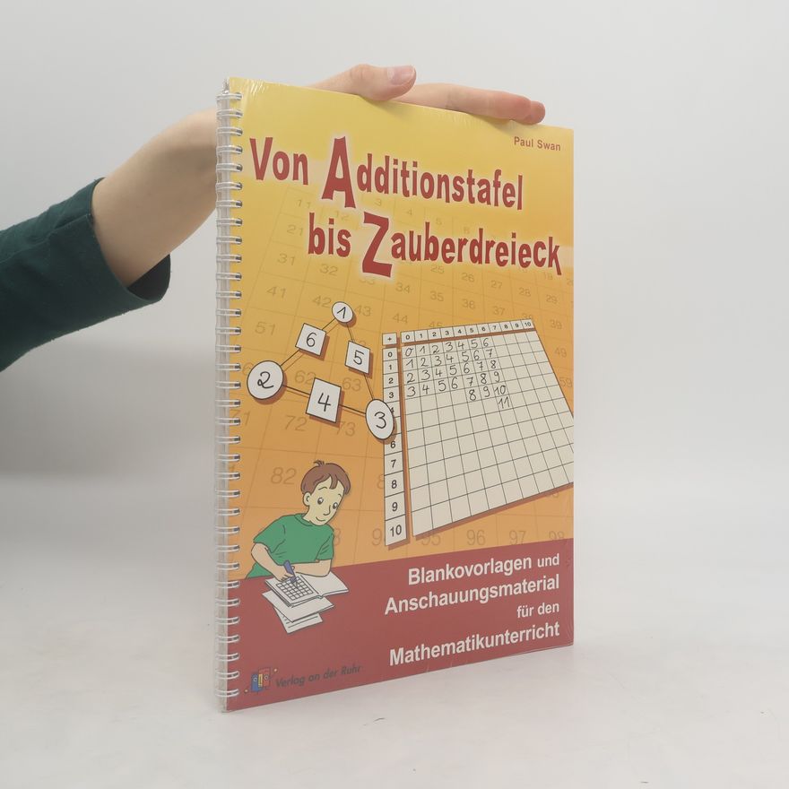 Paul Swan Von Additionstafel bis Zauberdreieck