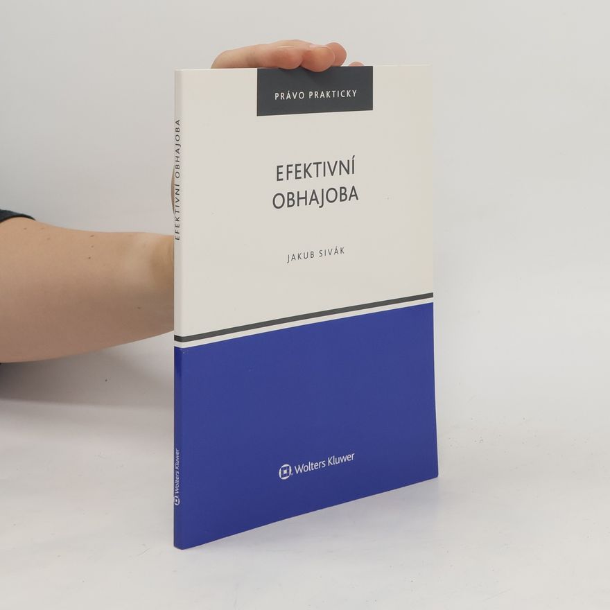 Jakub Sivák Efektivní obhajoba