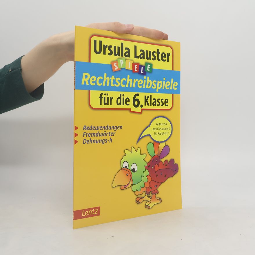 Ursula Lauster Rechtschreibspiele für die 6. Klasse