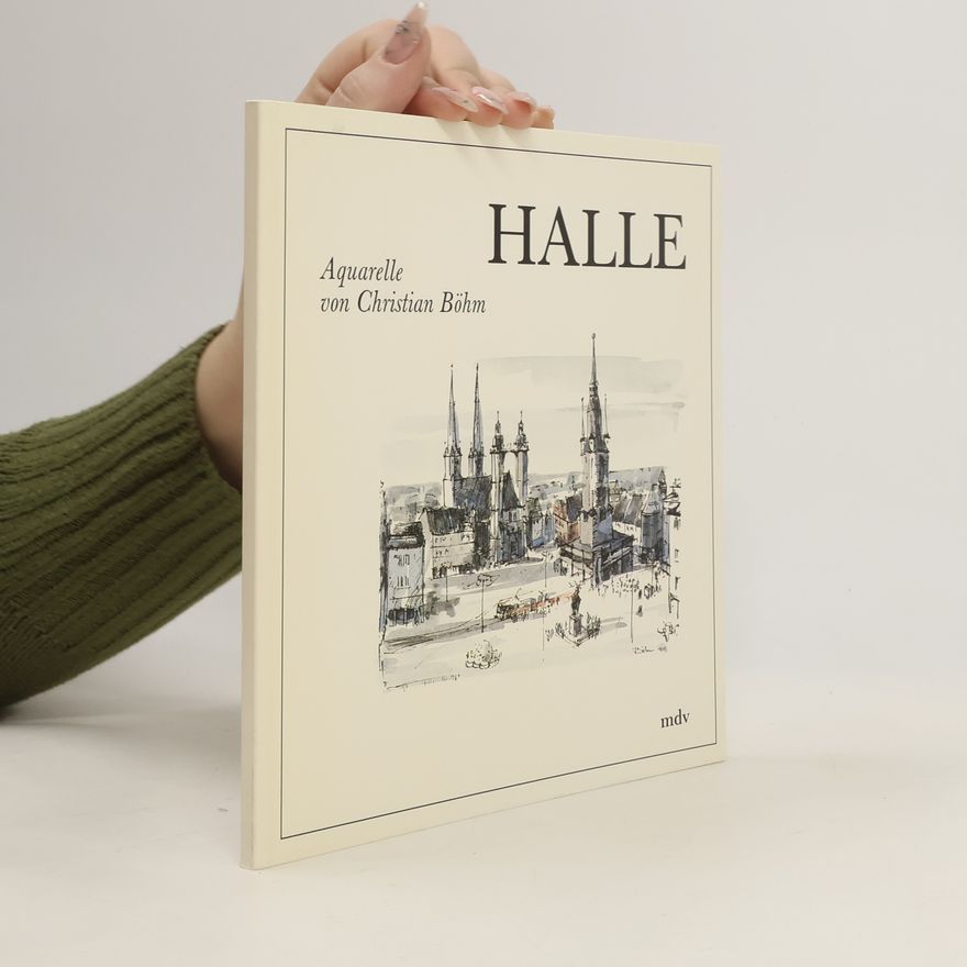 Christian Böhm Halle Aquarelle von Christian Böhm