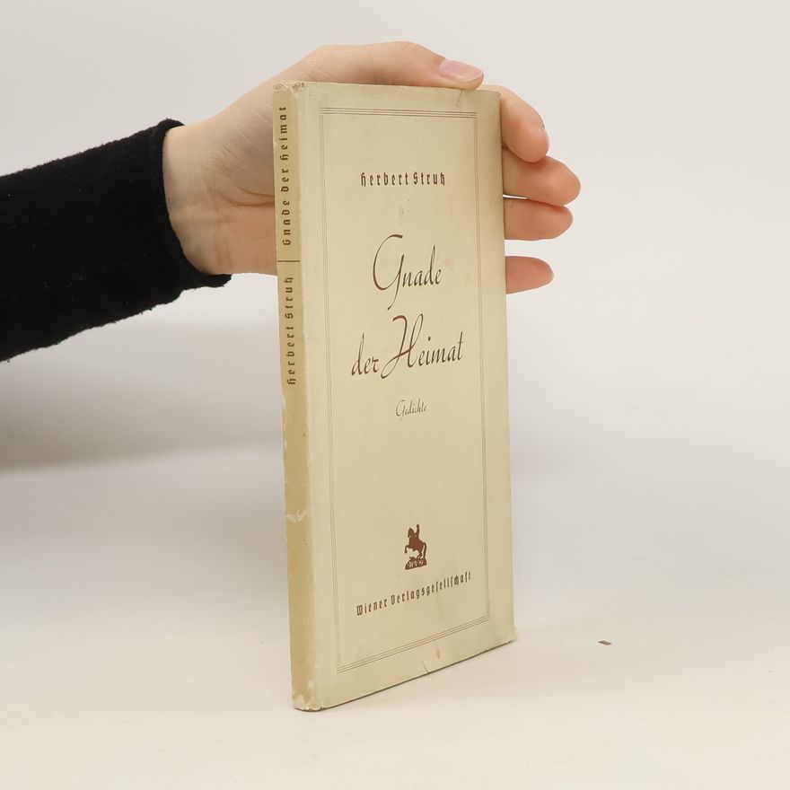 Herbert Strub Gnade der Heimat Gedichte