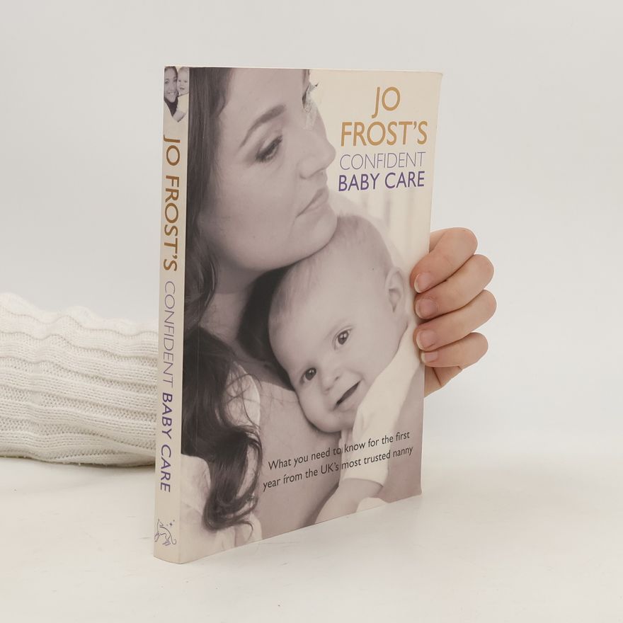 Jo Frost Jo Frost's Confident Baby Care