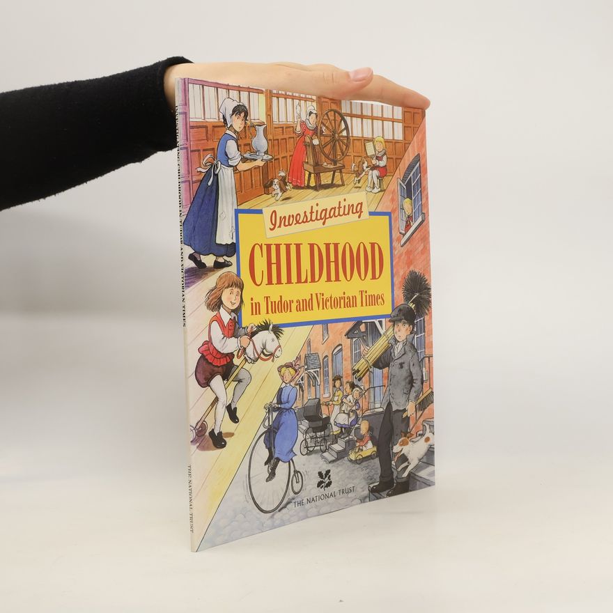 Laura Agar Wilson Investigating Childhood in Tudor and Victorian Times