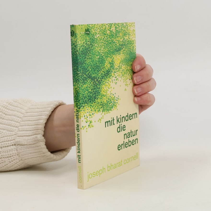 Joseph Bharat Cornell Mit Kindern die Natur erleben