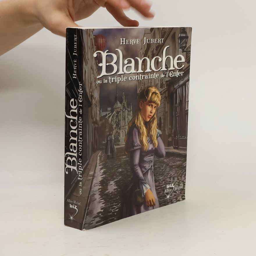 Hervé Jubert Blanche ou la triple contrainte de l'enfer