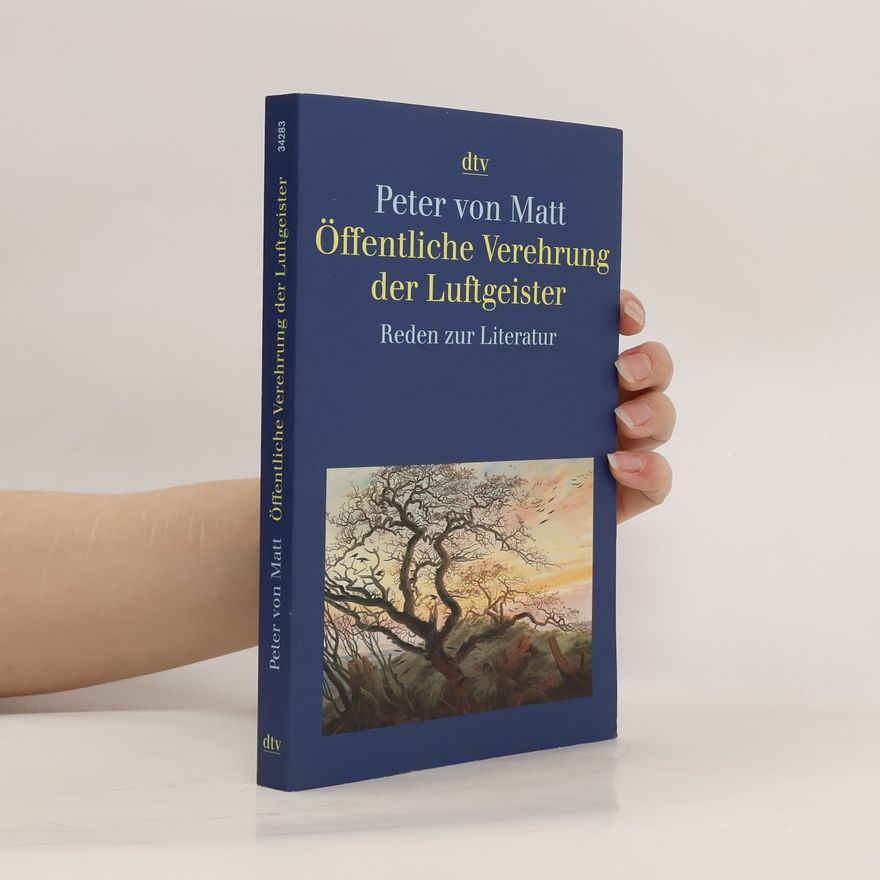 Peter von Matt Öffentliche Verehrung der Luftgeister