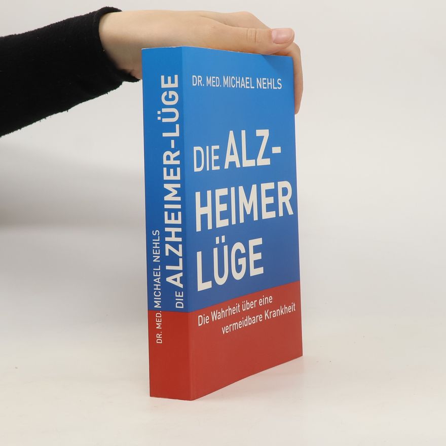 Michael Nehls Die Alzheimer Lüge