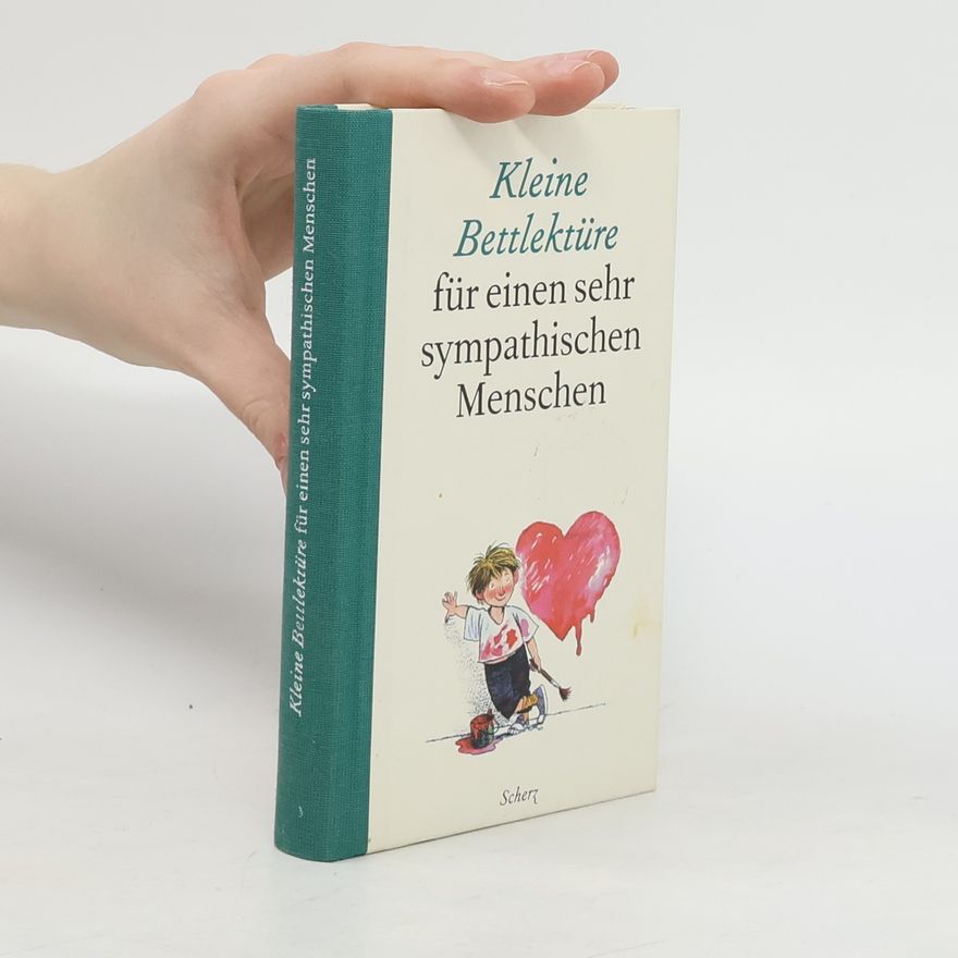 Various authors Kleine Bettlektüre für einen sehr sympathischen Menschen