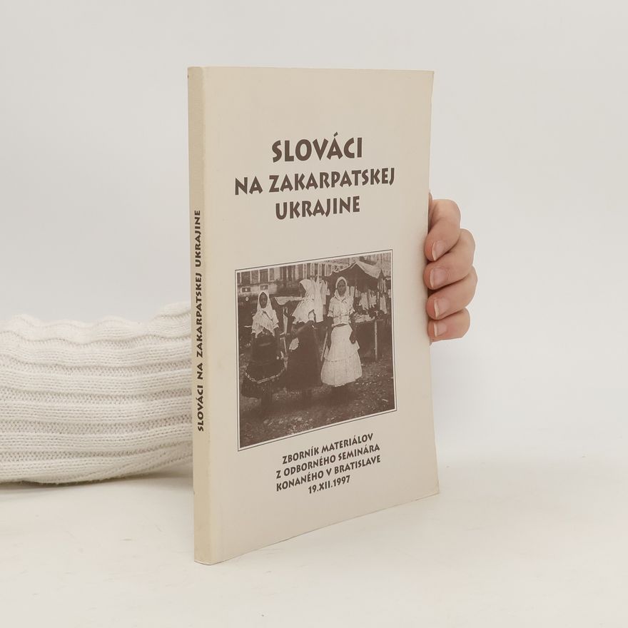 Ladislav Čáni Slováci na Zakarpatskej Ukrajine