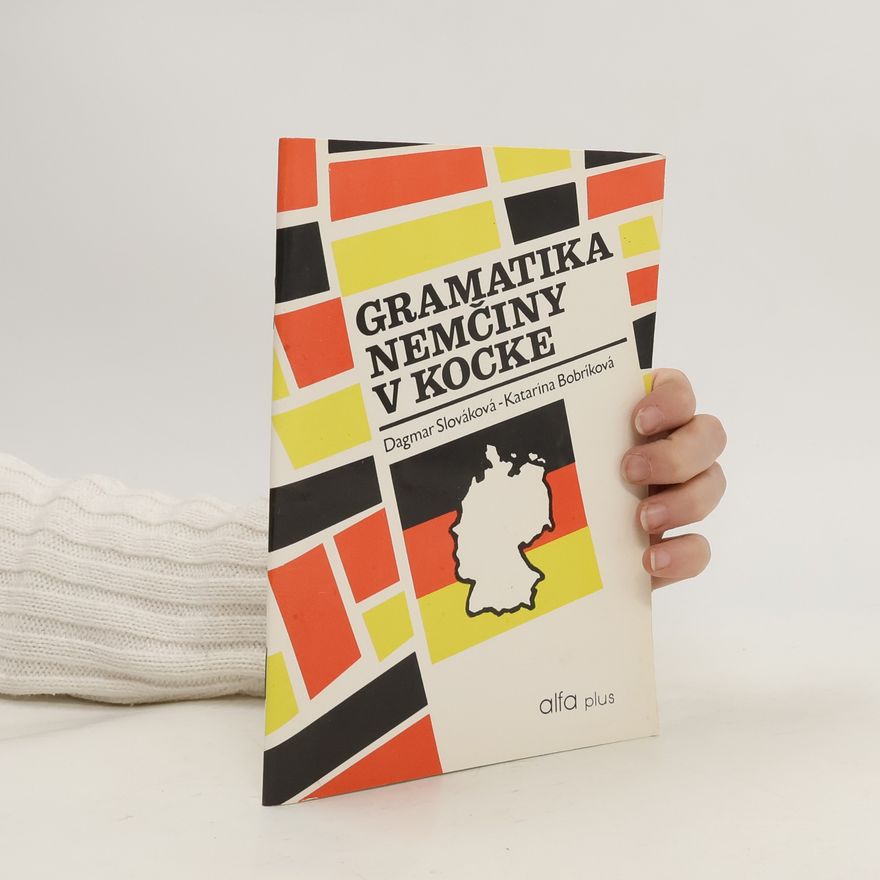 Dagmar Slováková Gramatika nemčiny v kocke