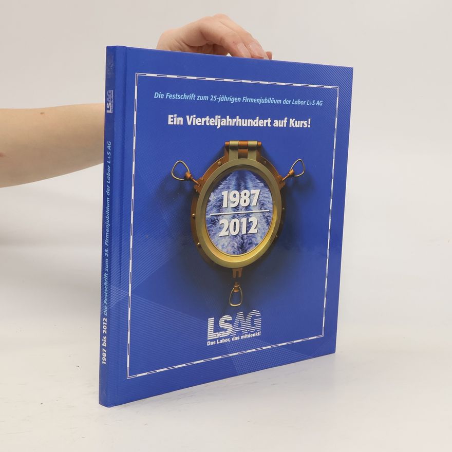 Kolektiv autorů 1987 bis 2012 - 25 Jahre auf Kurs!