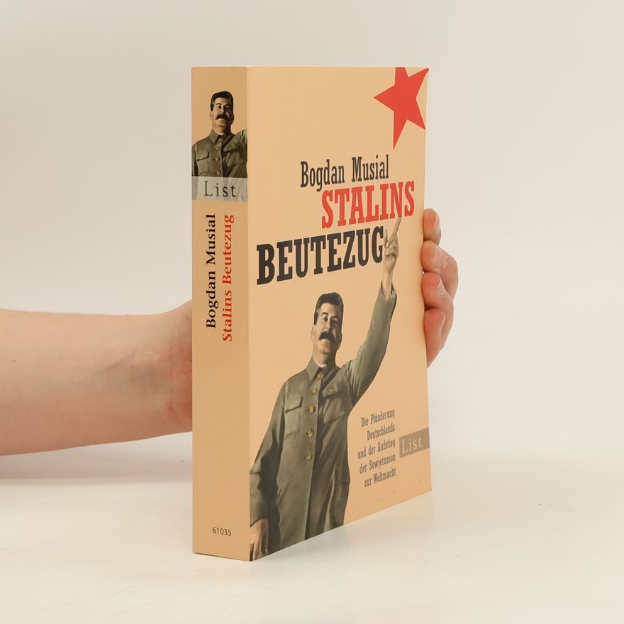 Bogdan Musial Stalins Beutezug
