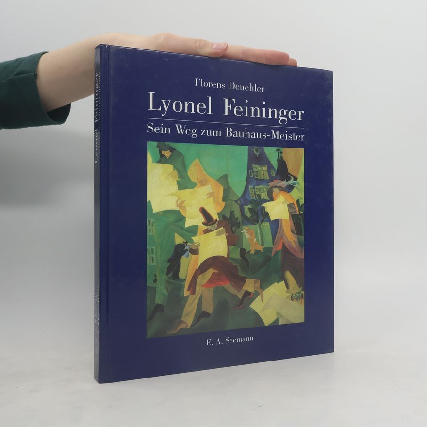 Florens Deuchler Lyonel Feininger