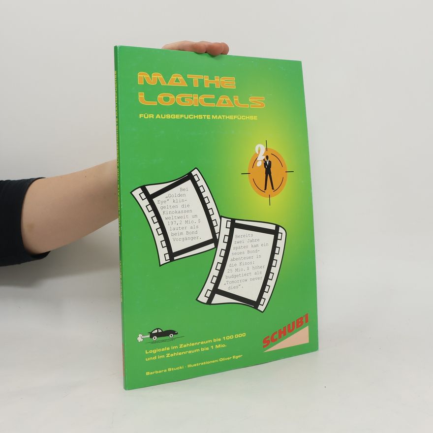 Barbara Stucki Mathe-Logicals: Für ausgefuchste Mathefüchse