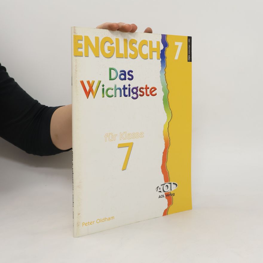 Peter Oldham Englisch, das Wichtigste für Klasse ... 7