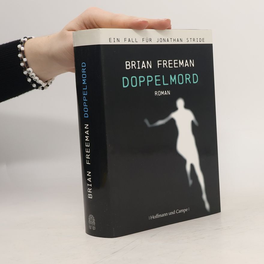 Brian Freeman Doppelmord. Ein Fall für Jonathan Stride. Roman