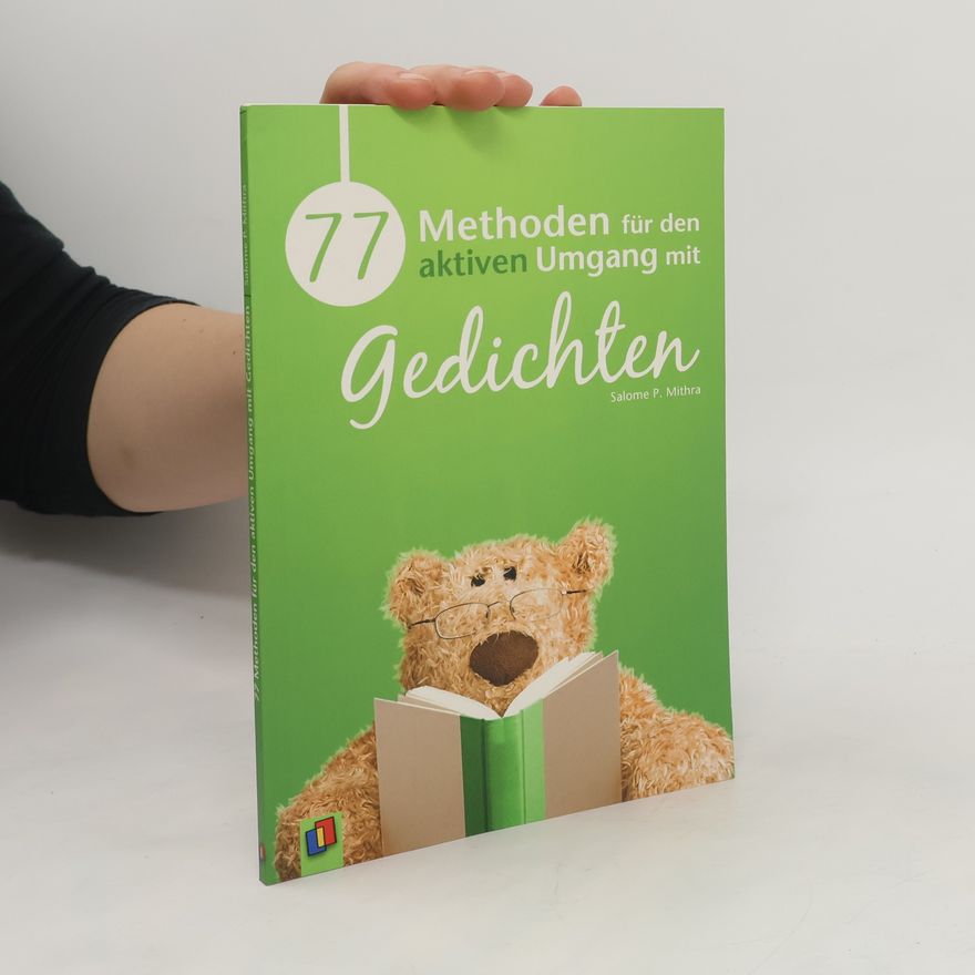 Salome P. Mithra 77 Methoden für den aktiven Umgang mit Gedichten