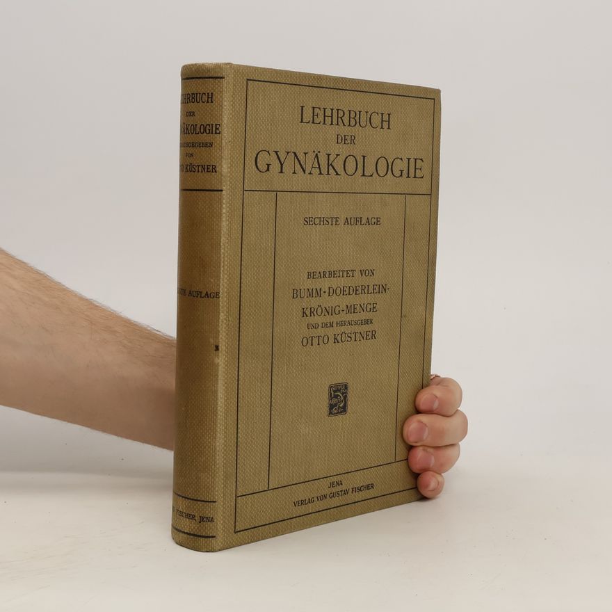 Otto Ernst Küstner Lehrbuch der Gynäkologie