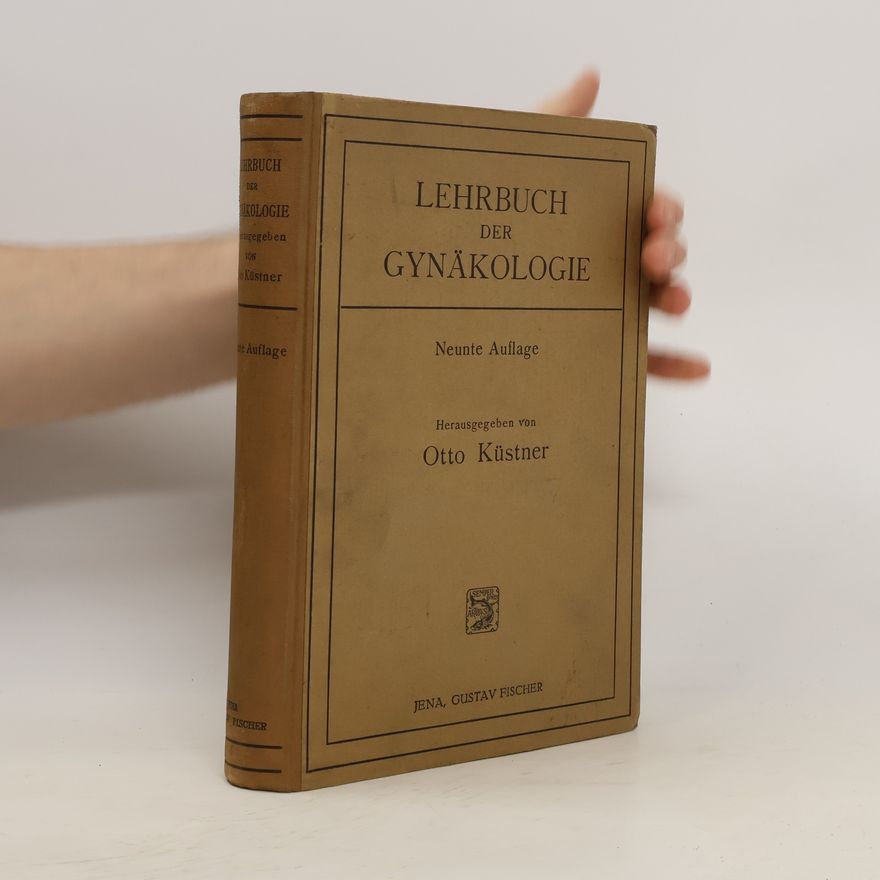 Otto Küstner Lehrbuch der Gynäkologie 9. Auflage