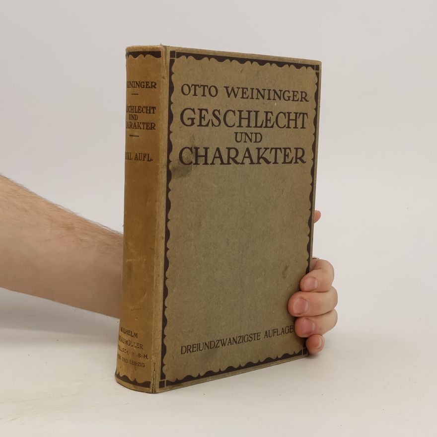 Otto Weininger Geschlecht und Charakter