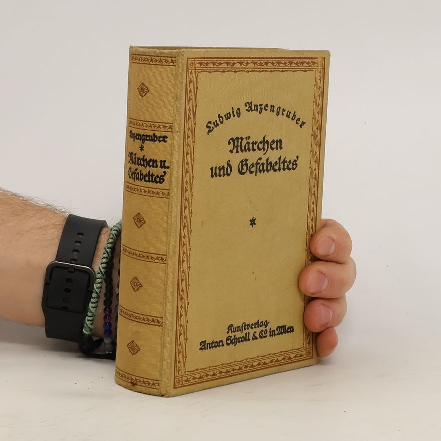 Ludwig Anzengruber Märchen und Träume, Skizzen und Erzählungen