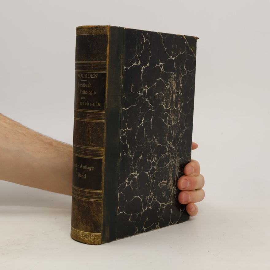 Carl von Noorden Handbuch der Pathologie des Stoffwechsels 1