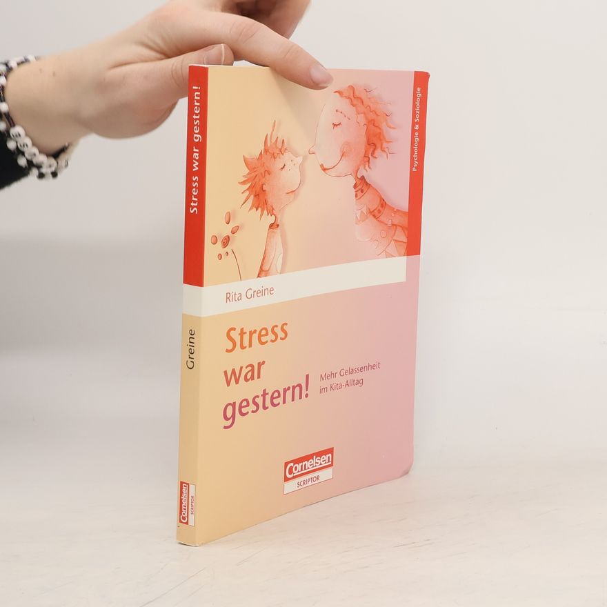 Rita Greine Stress war gestern