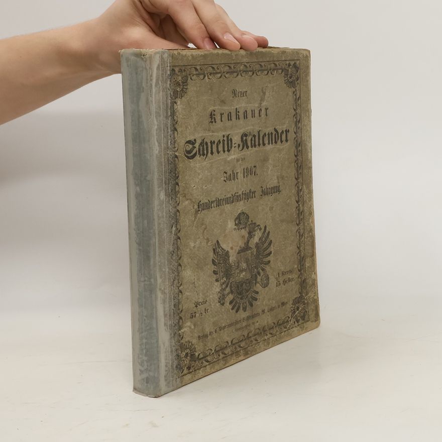 Collectif d'auteurs Neuer Krakauer für Wien berechneter Schreib-Kalender 1907