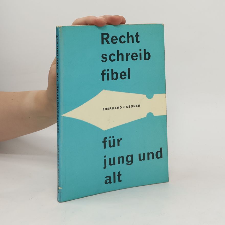 Eberhard Gassner Rechtschreib fibel für jung und alt