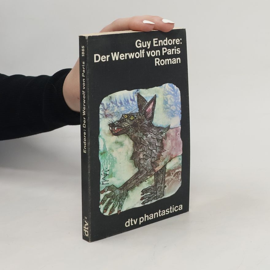 Guy Endore Der Werwolf von Paris
