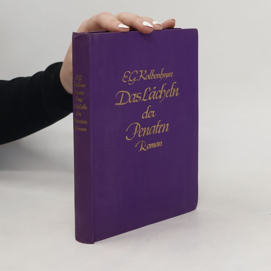 Erwin Guido Kolbenheyer Das Lächeln der Penaten