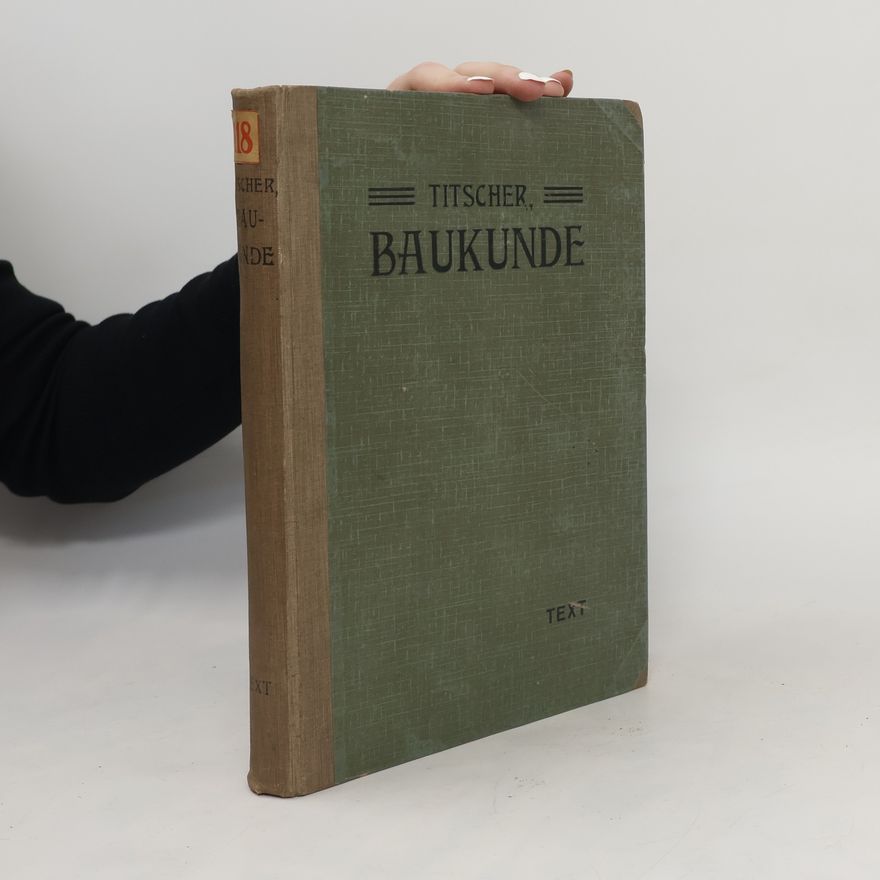 Franz Titscher Die Baukunde