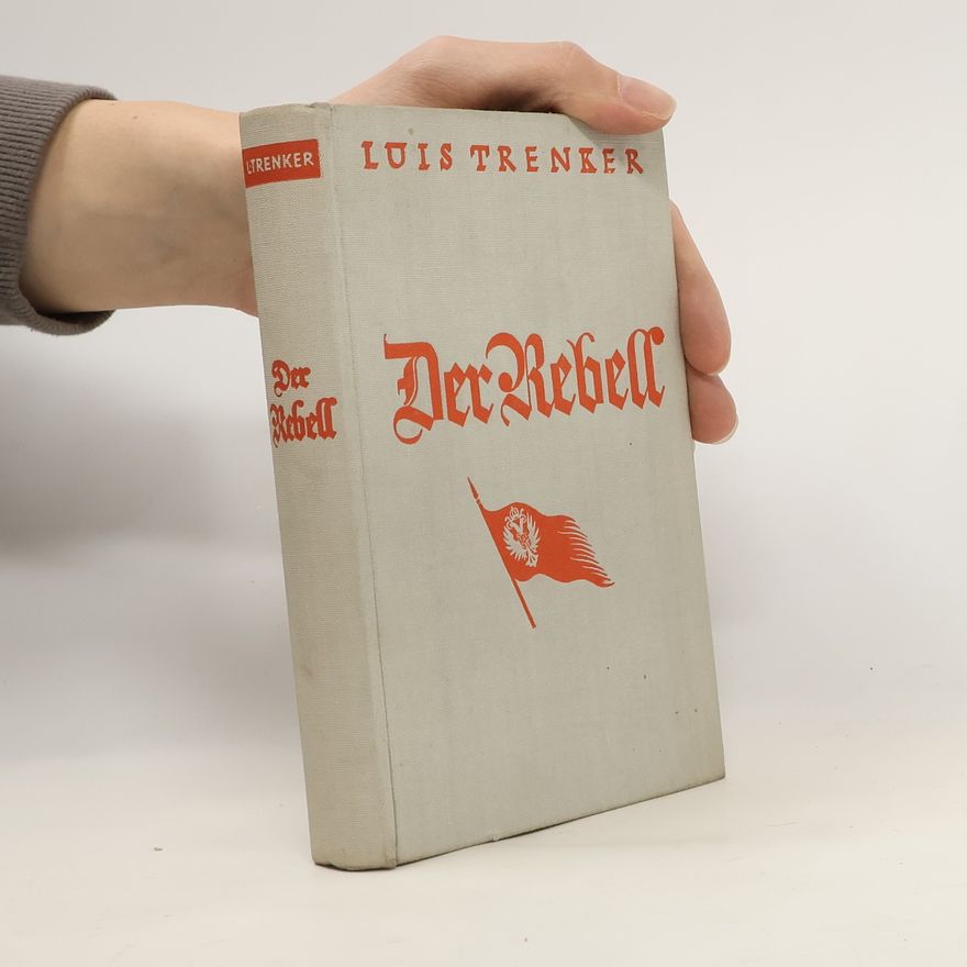 Luis Trenker Der Rebell