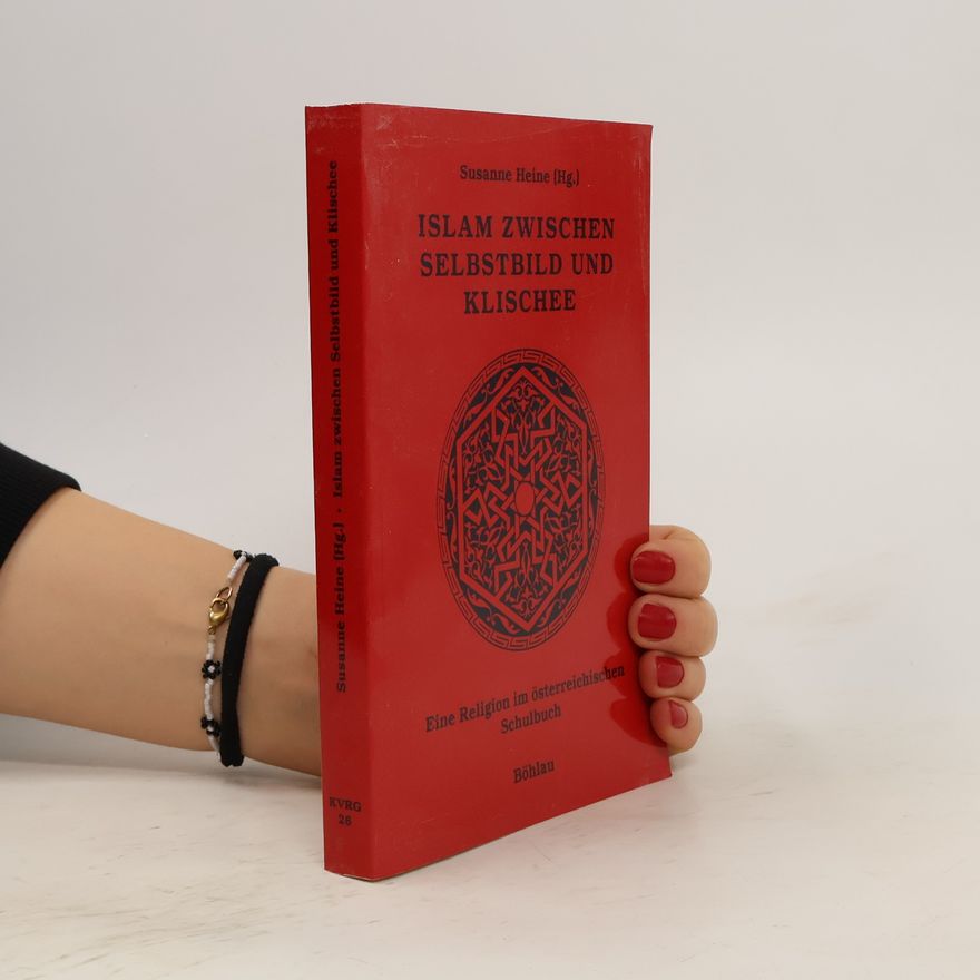Susanne Heine Islam zwischen Selbstbild und Klischee