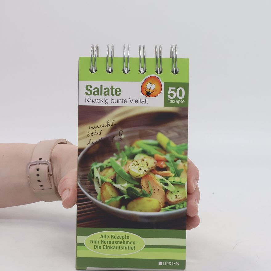 Autorenkollektiv Salate. Knacking bunte Vielfalt. 50 Rezepte