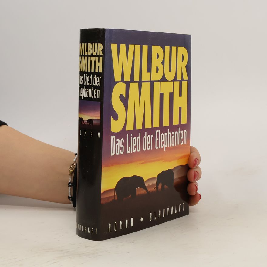 Wilbur Smith Das Lied der Elephanten