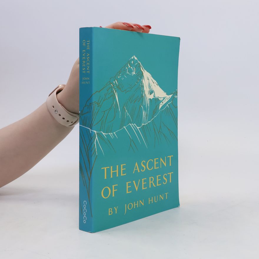 John Hunt Hunt Ascent of Everest