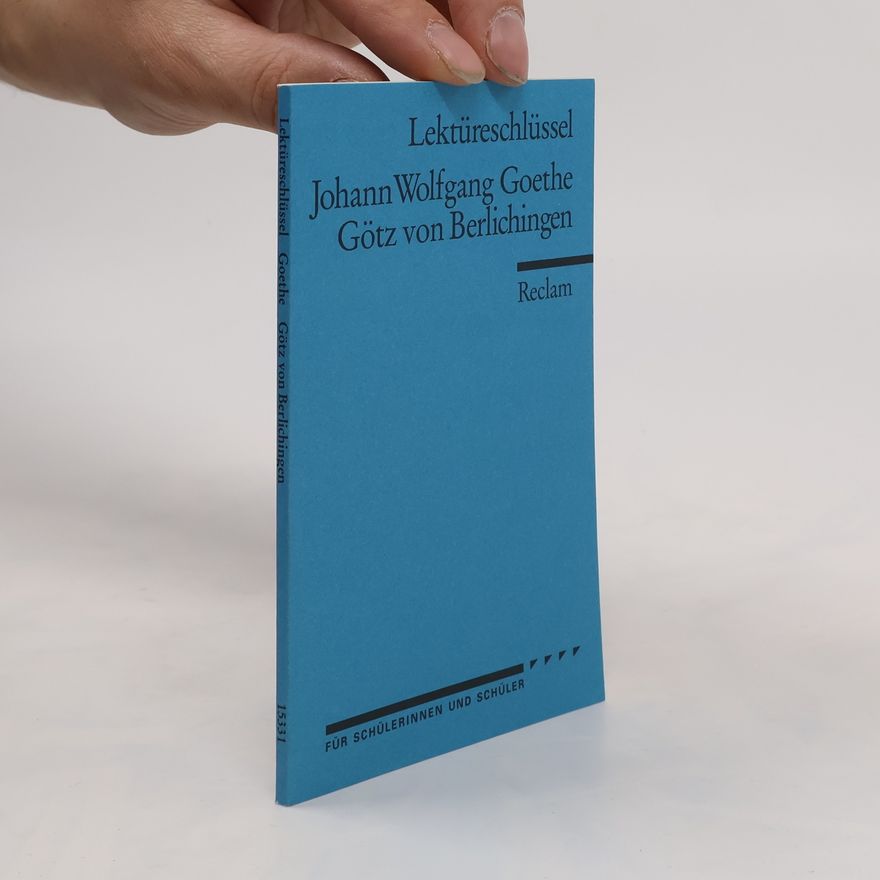 Kathleen Ellenrieder Johann Wolfgang Goethe, Götz von Berlichingen