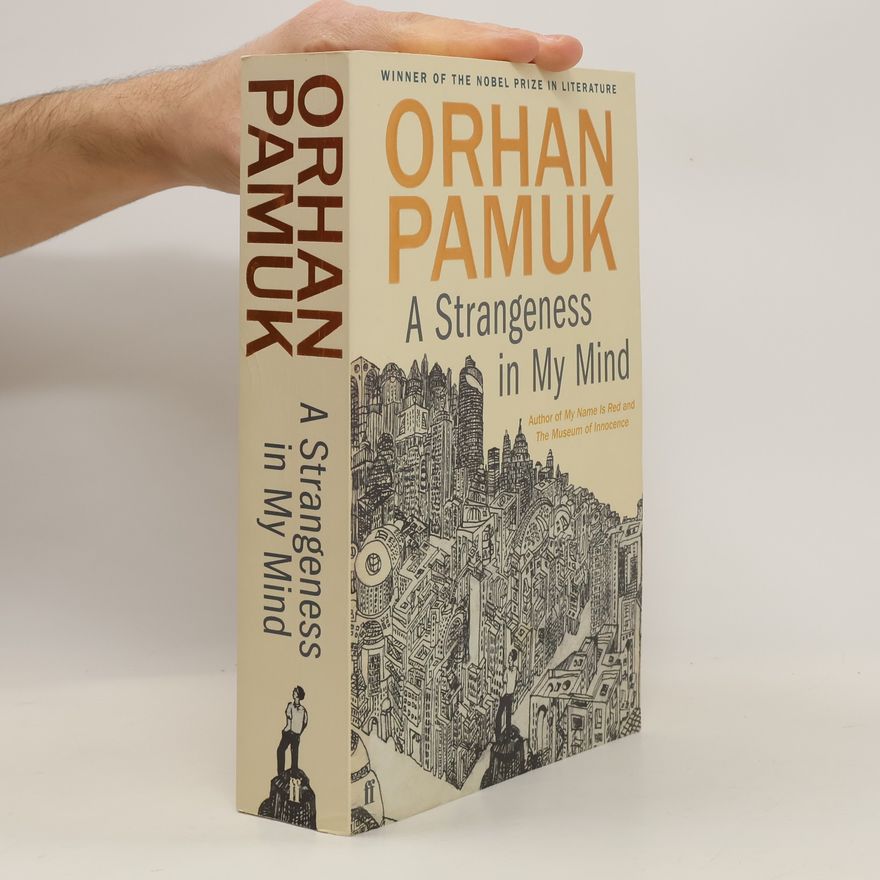 Orhan Pamuk A Strangeness in My Mind