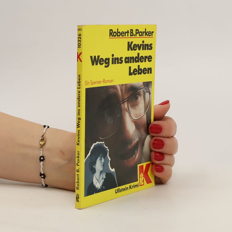 Robert B. Parker Kevins Weg ins andere Leben