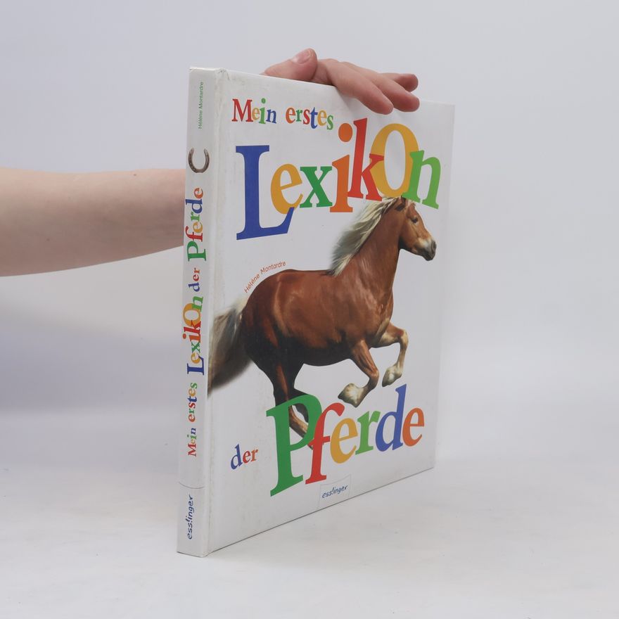 Hélène Montardre Mein erstes Lexikon der Pferde