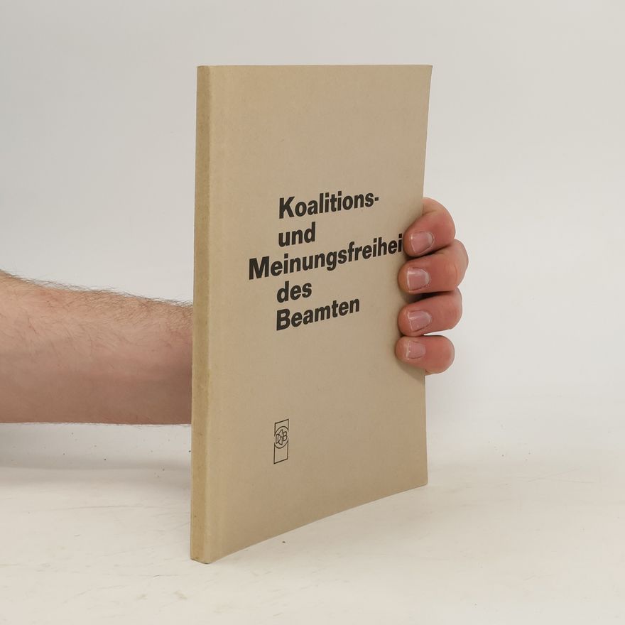 Kolektív autorov Koalitions- und Meinungsfreiheit des Beamten