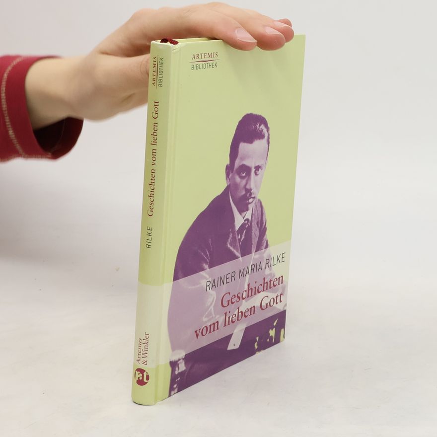Rainer Maria Rilke Geschichten vom lieben Gott
