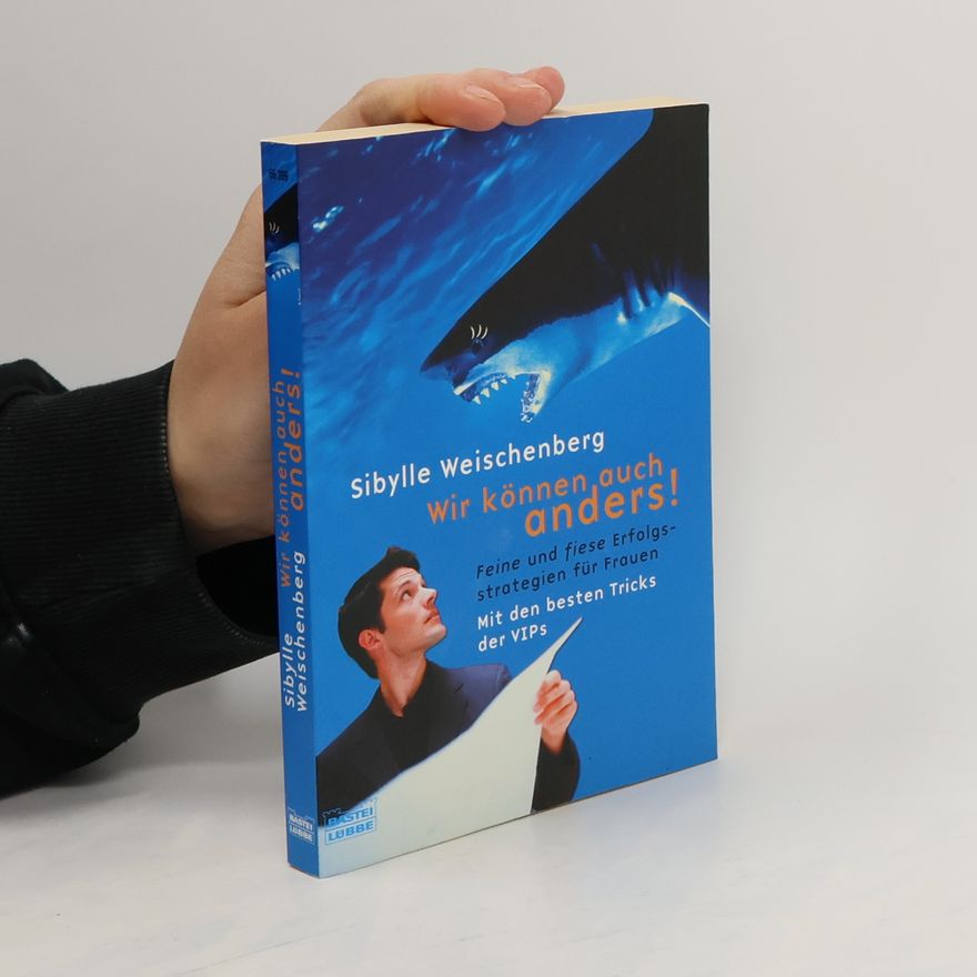 Sibylle Weischenberg Wir können auch anders!
