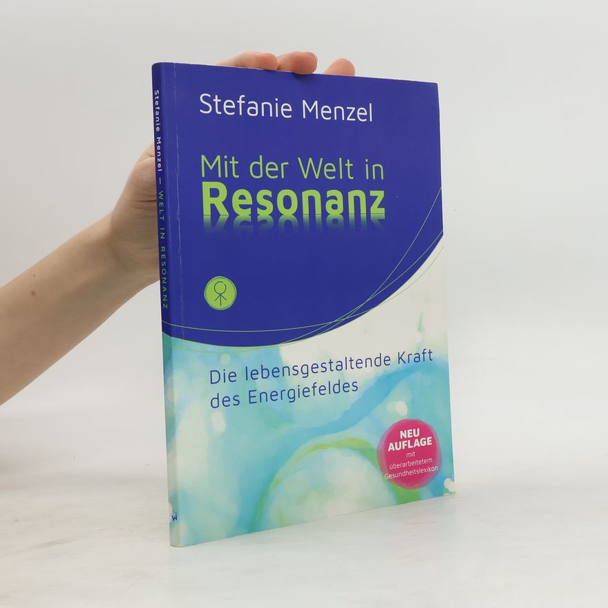 Stefanie Menzel Mit der Welt in Resonanz