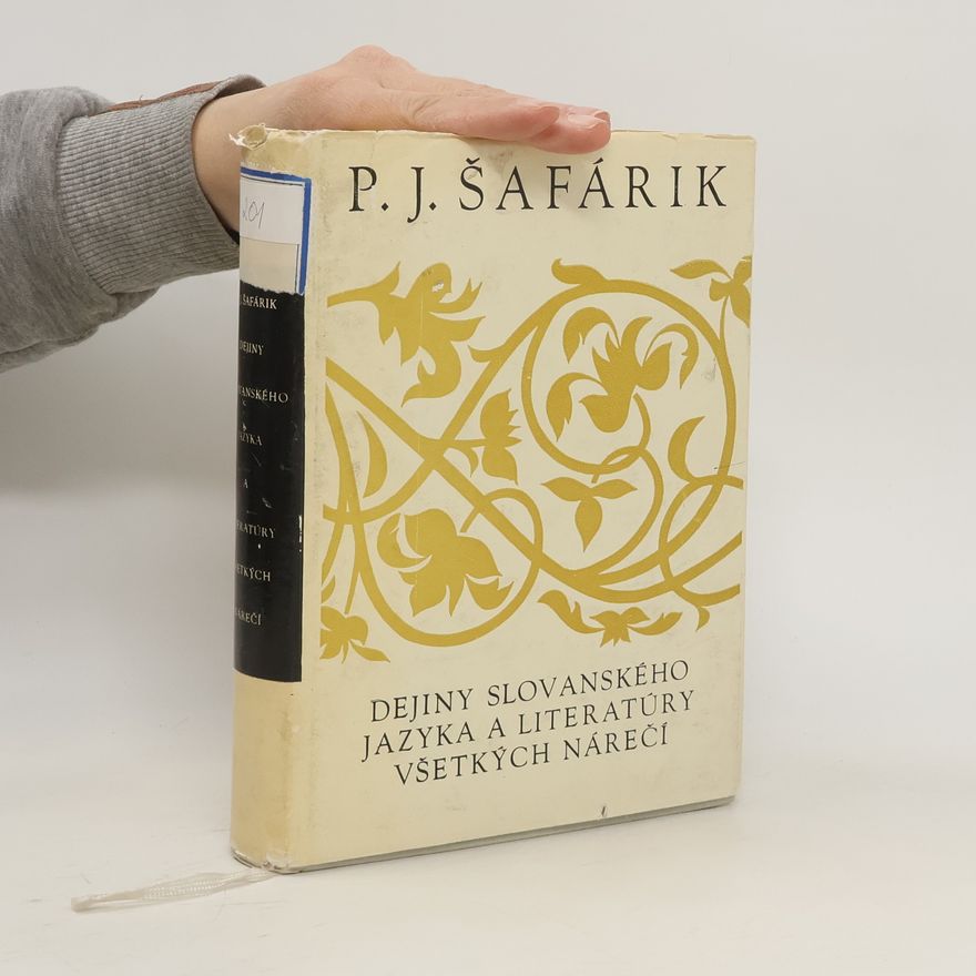 Pavel Josef Šafařík Dejiny slovanského jazyka a literatúry všetkých nárečí
