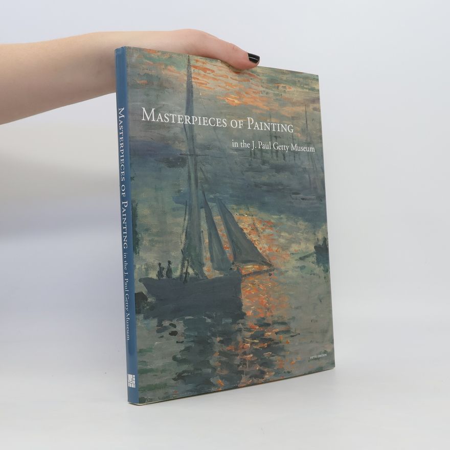 Autorenkollektiv Masterpieces of Painting in the J. Paul Getty Museum