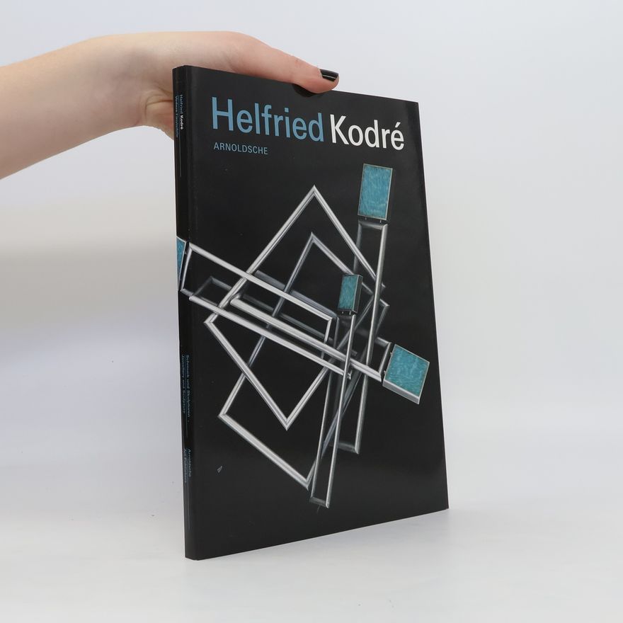 Helfried Kodré Helfried Kodré - vedere l'invisibile