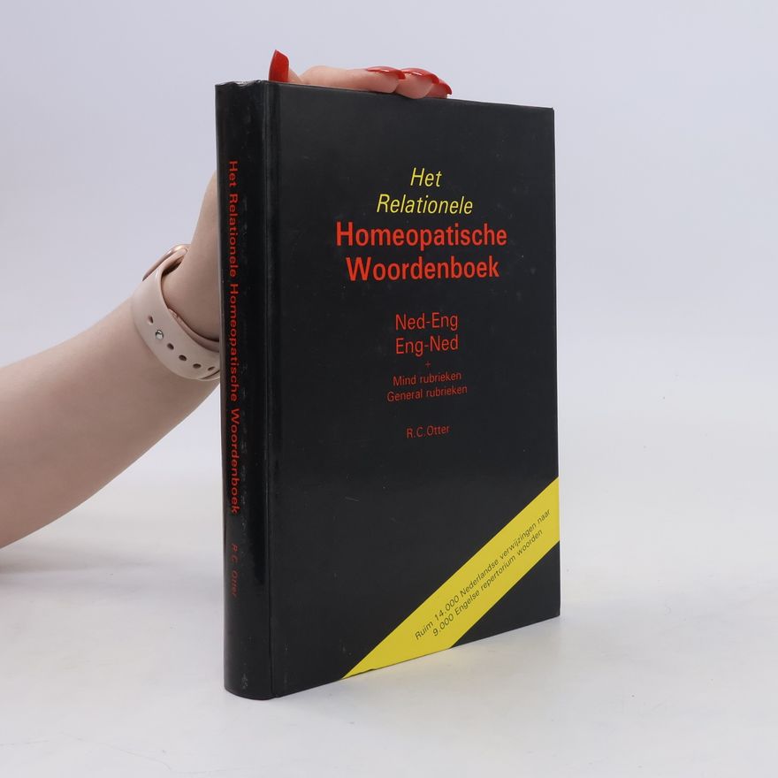 R. C. Otter Het Relationele Homeopatische Woordenboek